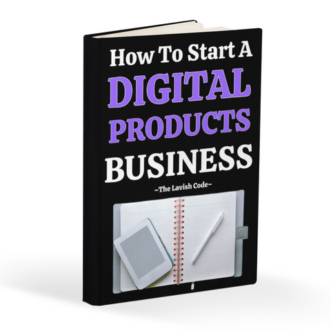 How To Start A Digital Products Business