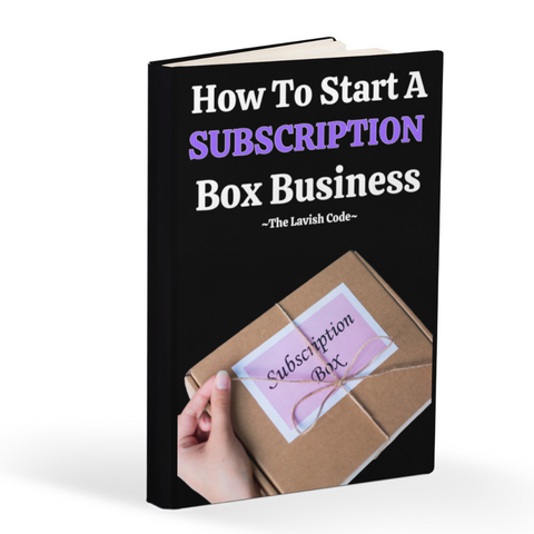 How To Start A Subscription Box Business