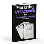 Marketing Strategies For Small Business Owners