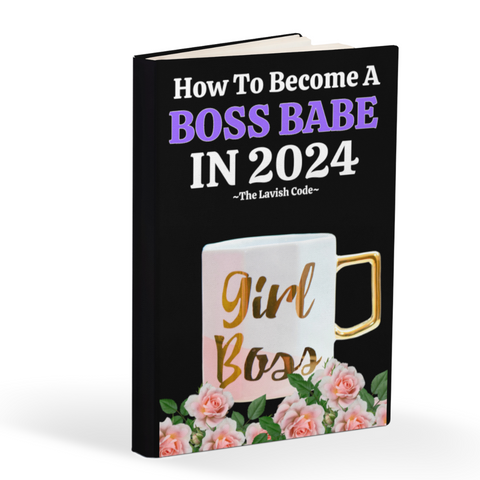 How To Become A Boss Babe In 2024
