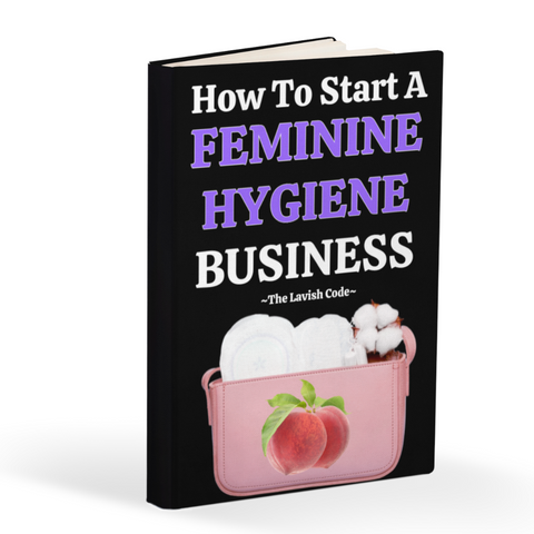 How To Start A Feminine Hygiene Business