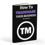 How To Trademark Your Business