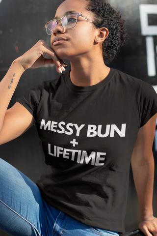 Messy Bun + Lifetime