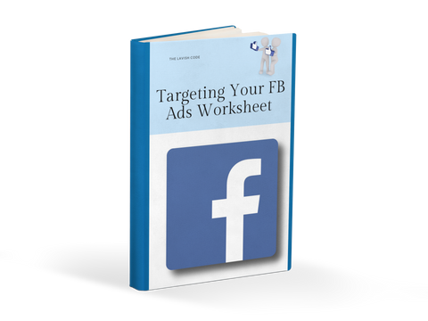 Targeting Your Facebook Ads Worksheet